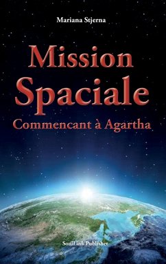 Mission Spaciale Commencant à Agartha - Stjerna, Mariana