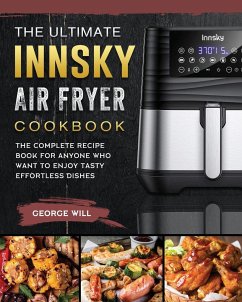 The Ultimate Innsky Air Fryer Cookbook - Will, George