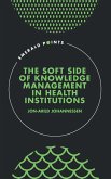 The Soft Side of Knowledge Management in Health Institutions