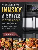 The Ultimate Innsky Air Fryer Cookbook
