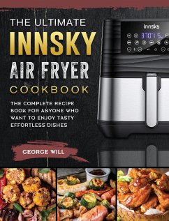 The Ultimate Innsky Air Fryer Cookbook - Will, George