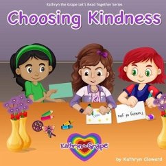 Choosing Kindness - Cloward, Kathryn