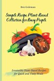 Simple Recipe Plant-Based Collection for Busy People