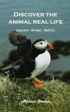 Discover the animal's real life Explore - Alison Steven