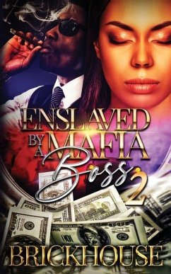 Enslaved By A Mafia Boss II - Brickhouse