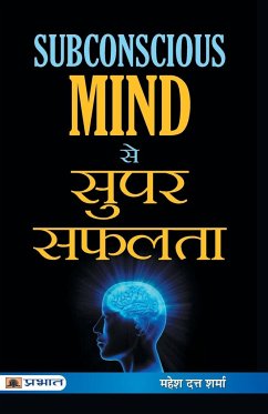 Subconscious Mind se Super Safalta - Dutt, Mahesh Sharma
