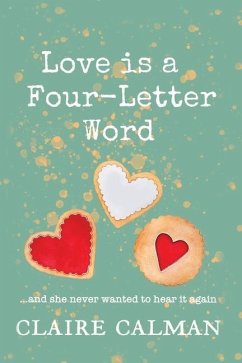 Love Is A Four-Letter Word - Calman, Claire