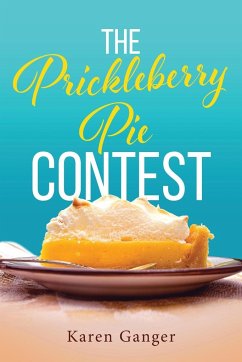 The Prickleberry Pie Contest - Ganger, Karen