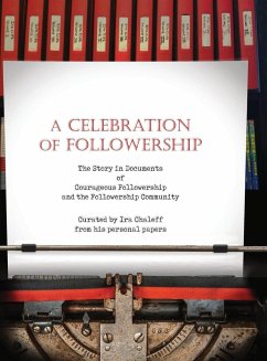 A CELEBRATION OF FOLLOWERSHIP - Chaleff, Ira