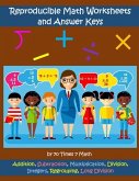 Reproducible Math Worksheets and Answer Keys: Addition, Subtraction, Multiplication, Division, Integers, Regrouping, Long Division