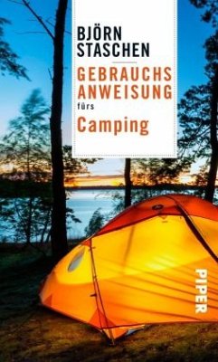 Gebrauchsanweisung fürs Camping (Mängelexemplar) - Staschen, Björn