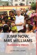 Jump Now, Mrs Williams - Bild 1