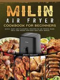 MILIN Air Fryer Cookbook for Beginners MILIN Air Fryer Cookbook for Beginners