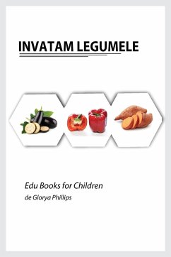 Invatam Legumele - Phillips, Glorya