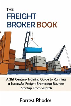 The Freight Broker Book - Rhodes, Forrest