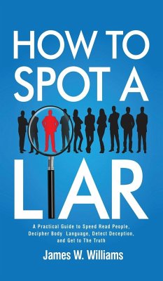 How to Spot a Liar - W. Williams, James