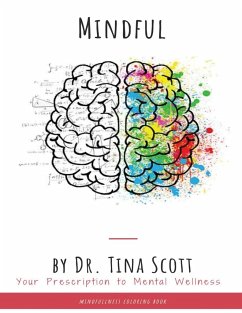 Mindful - Your Prescription to Mental Wellness - Scott, Tina