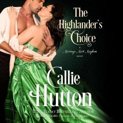 The Highlander's Choice: A Marriage Mart Mayhem Novel - Hutton, Callie
