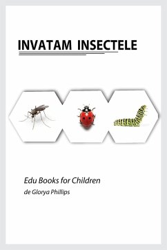 Invatam Insectele - Phillips, Glorya