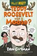 Teddy Roosevelt Was a Moose? - Bild 1