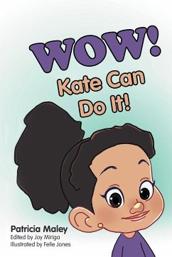 WOW! Kate Can Do It! - Maley, Patricia