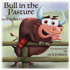 Bull In The Pasture - Crow, Marilee N.