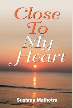 Close To My Heart - Malhotra, Sushma