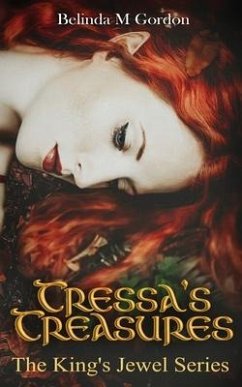 Tressa's Treasures: The King's Jewel Series - Gordon, Belinda M.