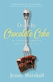 Death By Chocolate Cake (eBook, ePUB)