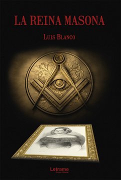 La reina masona (eBook, ePUB) - Blanco, Luis