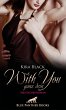With You - Ganz Dein   Erotischer Roman... - Bild 1