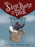 The Sheep, the Rooster, and the Duck (eBook, ePUB)