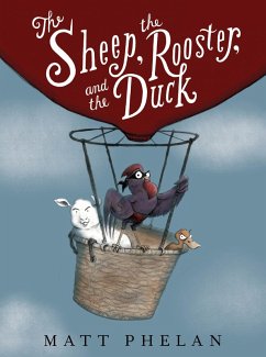 The Sheep, the Rooster, and the Duck (eBook, ePUB) - Phelan, Matt