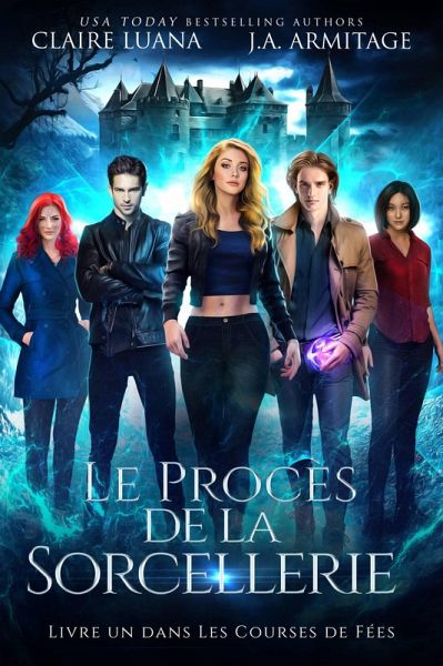 Le Procès de la Sorcellerie (FICTION/Fantaisie/Vie Urbaine) (eBook, ePUB) Le Procès de la Sorcellerie (FICTION/Fantaisie/Vie Urbaine) (eBook, ePUB)