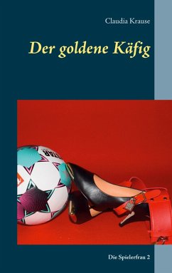 Der goldene Käfig (eBook, ePUB) - Krause, Claudia