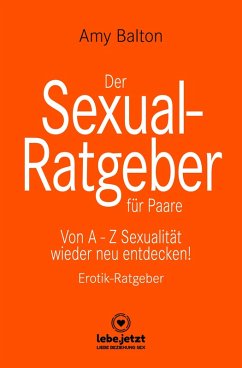 Der Sexual-Ratgeber für Paare   Erotischer Ratgeber (eBook, ePUB) - Balton, Amy