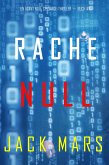 Rache Null (Ein Agent Null Spionage-Thriller - Buch #10) (eBook, ePUB)