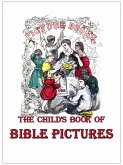 The Child's Book of Bible Pictures (eBook, ePUB)