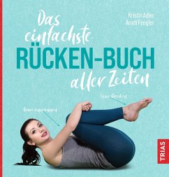 Das einfachste Rücken-Buch aller Zeiten (eBook, ePUB) - Adler, Kristin; Fengler, Arndt