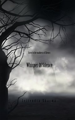 Whisper of Silence (eBook, ePUB) - Sharma, Jeitendra