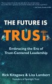 The Future Is Trust (eBook, ePUB)