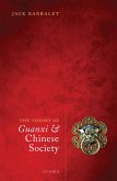 The Theory of Guanxi and Chinese Society (eBook, ePUB) The Theory of Guanxi and Chinese Society (eBook, ePUB)