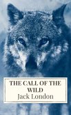 The Call of the Wild: The Original Classic Novel (eBook, ePUB)