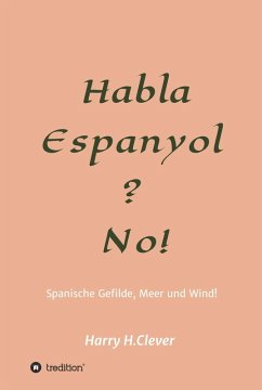 Habla, Espanyol? No! (eBook, ePUB) - H. Clever, Harry