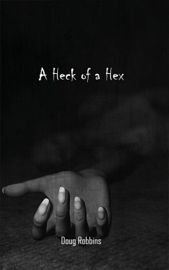 A Heck of a Hex (eBook, ePUB) - Robbins, Doug