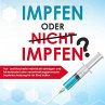 Impfen oder nicht impfen? Vor- und... - Bild 1