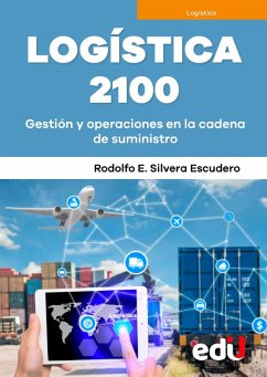 Logística 2100 (eBook, PDF) - Silvera Escudero, Rodolfo Enrique