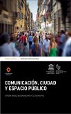 Congreso Internacional: Comunicación, ciudad y espacio público (eBook, ePUB)