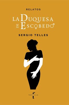 La Duquesa de Escobedo (eBook, ePUB) - Telles, Sergio