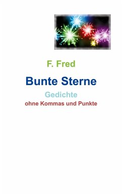 Bunte Sterne (eBook, ePUB) - Fred, F.